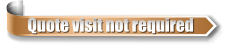Quote visit not required
